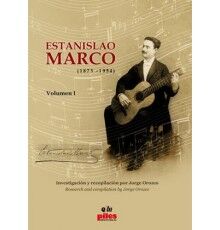 Estanislao Marco (1873-1954) Vol. I Estanislao Marco (1873-1954) Vol. I