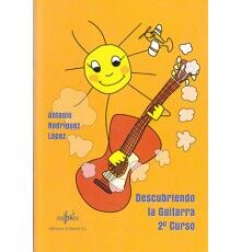 Descubriendo la Guitarra 2º Curso Descubriendo la Guitarra 2º Curso