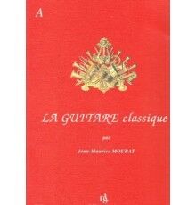 La Guitare Classique Vol. A + CD