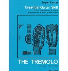 Essential Guitar Skill. The Tremolo Essential Guitar Skill. The Tremolo