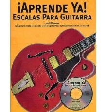 ¡Aprende Ya! Escalas para Guitarra/ Audi ¡Aprende Ya! Escalas para Guitarra/ Audi