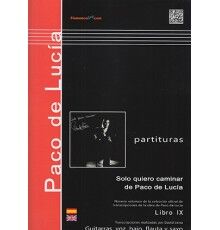Paco de Lucía: Solo Quiero Caminar