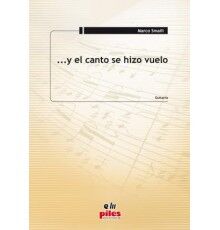 ... y el Canto se hizo Vuelo ... y el Canto se hizo Vuelo