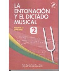 La Entonación y el Dictado Musical 2+USB