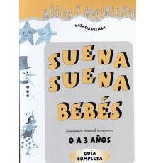 Suena Suena, Bebés de O a 3 Años Profeso