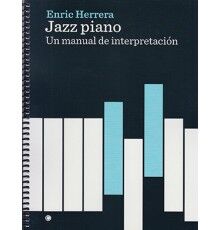 Jazz Piano. Un Manual de Interpretación