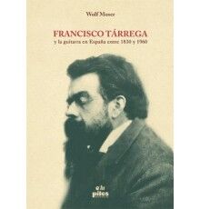 Francisco Tárrega y la Guitarra en Españ