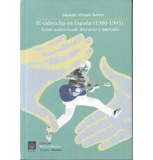El Videoclip en España (1980-1995)
