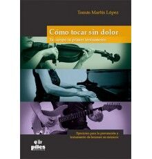 Cómo Tocar sin Dolor. Tu Cuerpo tu Pri