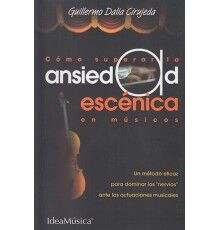 Cómo Superar la Ansiedad Escénica en Mús