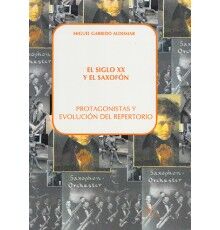 El Siglo XX y El Saxofón