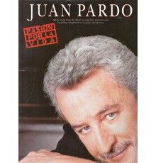 Juan Pardo, Pasin por la Vida