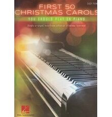 First 50 Christmas Carols Easy Piano