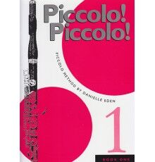 Piccolo Piccolo!. Piccolo Method Book 1