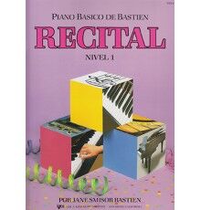Bastien P. Básico.Recital. Nivel 1