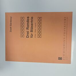 Drei Rondos für Bläsertrio Drei Rondos für Bläsertrio