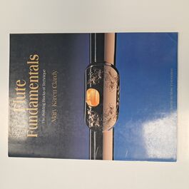 Flute Fundamentals The building Blocks of Technique