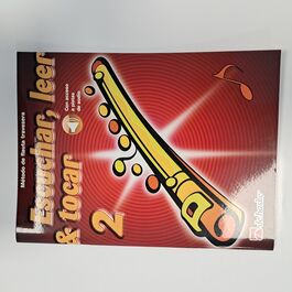 Escuchar, leer y tocar 2 Flauta Travesera