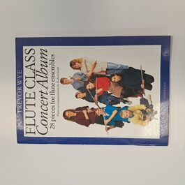 Flute Class Concert Album 28 Pieces for Flute Ensembles