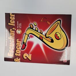 Escuchar, leer y tocar 2 Saxofón Alto
