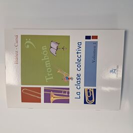 La clase colectiva trombón Volumen 1