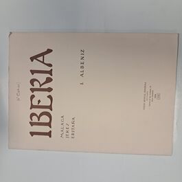 Iberia 1. Albeniz (Málaga, Jérez, Eritaña)