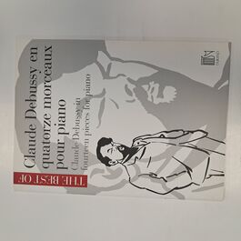 Claude Debussy en Quatorze Morceaux pour Piano