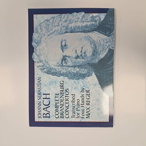Complete Brandenburg Concertos Transcribed for Piano Four Hands by Max Reger