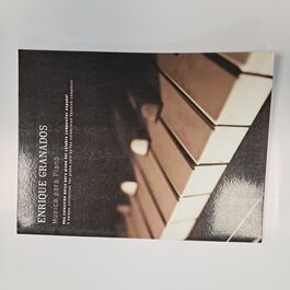 Música para Piano Una Colección Única para Piano Solo del Célebre Compositor Español Enrique Granados