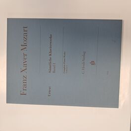 Complete Piano Works Volume I Franz Xaver Mozart