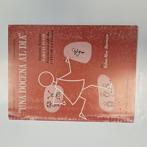 Una Docena al Día Ejercicios Técnicos para el Piano Libro 4