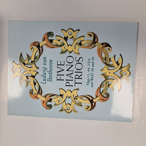 Five Piano Trios Opp. 11, 44, 121a and WoO 38 nd 39