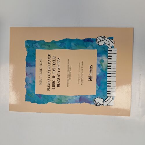 Piano a Cuatro Manos Libro II: Con Teclas Blancas y Negras