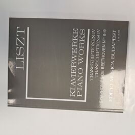 Piano Works Transcriptions IV Symphonies de Beethoven Nº 8-9