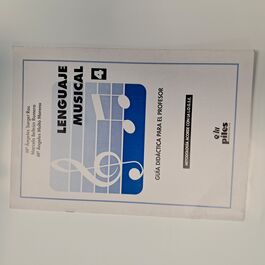 Lenguaje Musical 4 Guía Didáctica para el Profesor con Metodología Acorde con la LOGSE