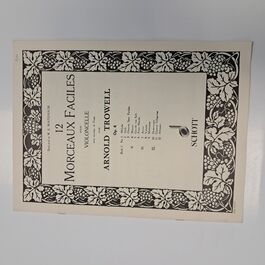 12 Morceaux Faciles pour Violoncelle Arnold Trowell Op. 4