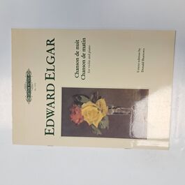 Chanson de Nuit Chanson de Matin for Violin and Piano Edward Elgar