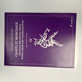 Chant et Morceaux Melodies and Recital Pieces IV