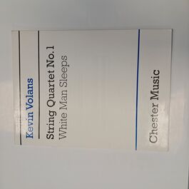 String Quartet No. 1 White Man Sleeps