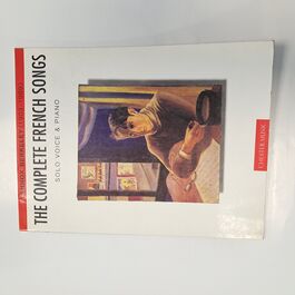 The Complete French Songs Solo Voice & Piano