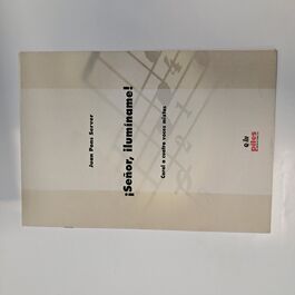 ¡Señor, ilumíname! Coral a Cuatro Voces Mixtas