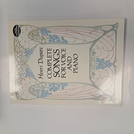 Henri Duparc Complete Songs for Voice and Piano
