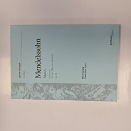 Paulus Oratorium für Soli, Chor und Orchester Op. 36