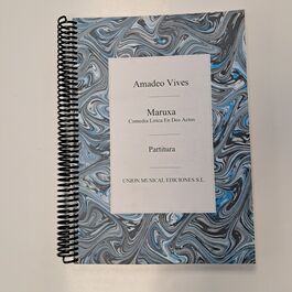 Maruxa Comedia Lirica en dos Actos Partitura