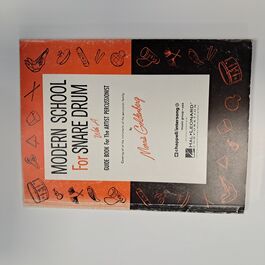 Modern School for Snare Drum with a Guide Book for the Artist Percussionist