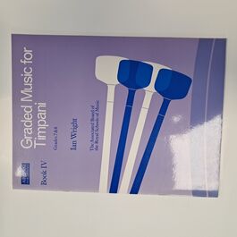 Graded Music for Timpani Book IV Grade 7&8