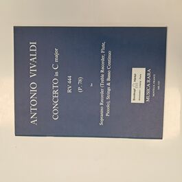 Concerto in C Major RV 444 Flute, Strings & Basso Continuo Concerto in C Major RV 444 Flute, Strings & Basso Continuo