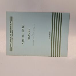 Traces for Clarinet, Violin, Cello and Piano Traces for Clarinet, Violin, Cello and Piano