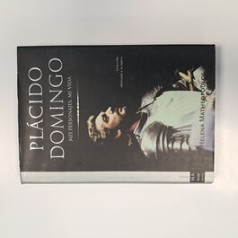 Plácido Domingo mis personajes, mi vida