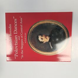 Polovtsian Dances and In the Steppes of Central Asia